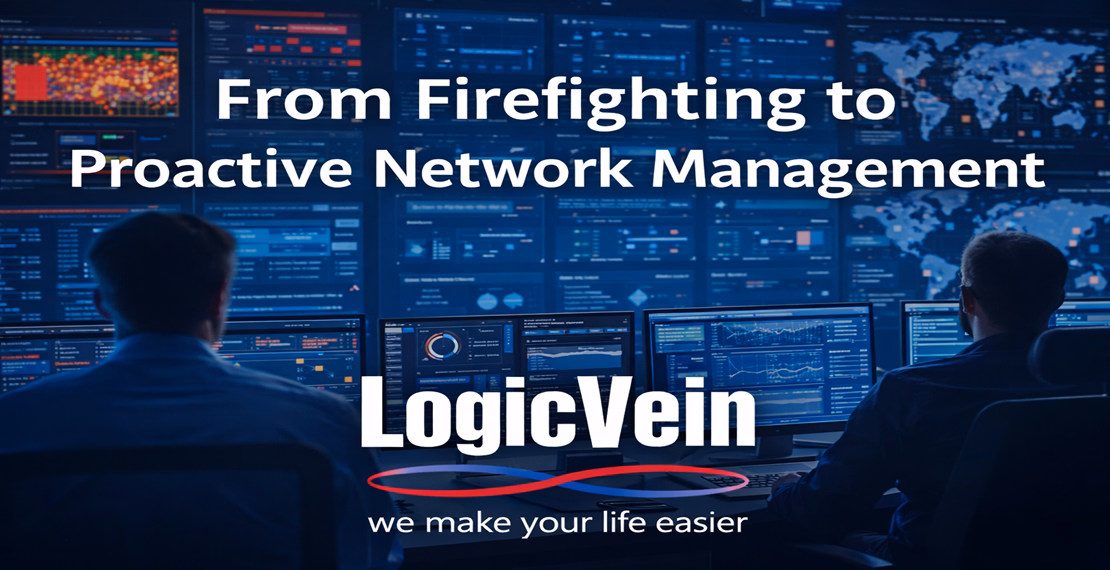 From Firefighting to Proactive Network Manaagement 